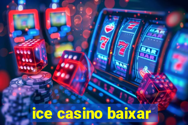 ice casino baixar